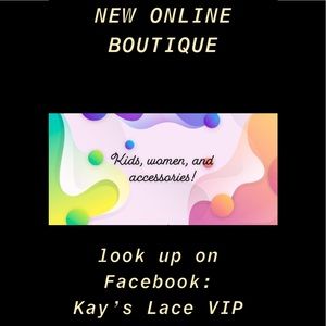 NEW ONLINE FACEBOOK: go follow Kay’s Lace VIP